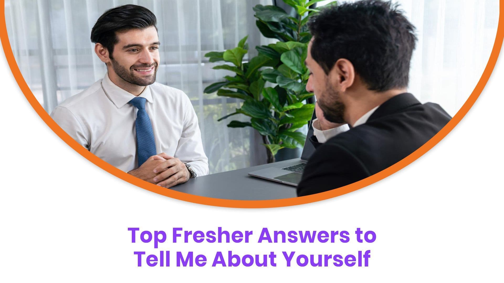 Tell Me About Yourself Sample for Freshers Free Template + Tips